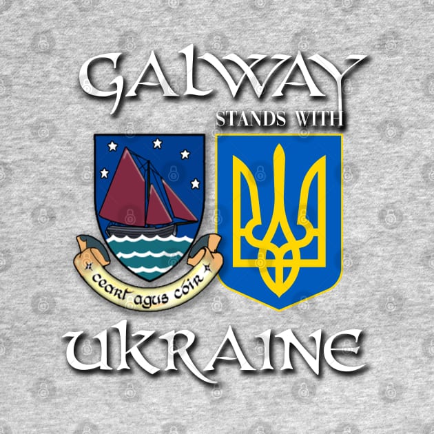 Galway Ireland Stands with Ukraine Irish Ukrainian Design by Ireland